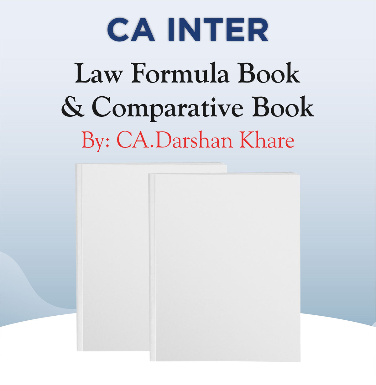CA Inter Law Formula Book & Comparative Book By CA. Darshan Khare