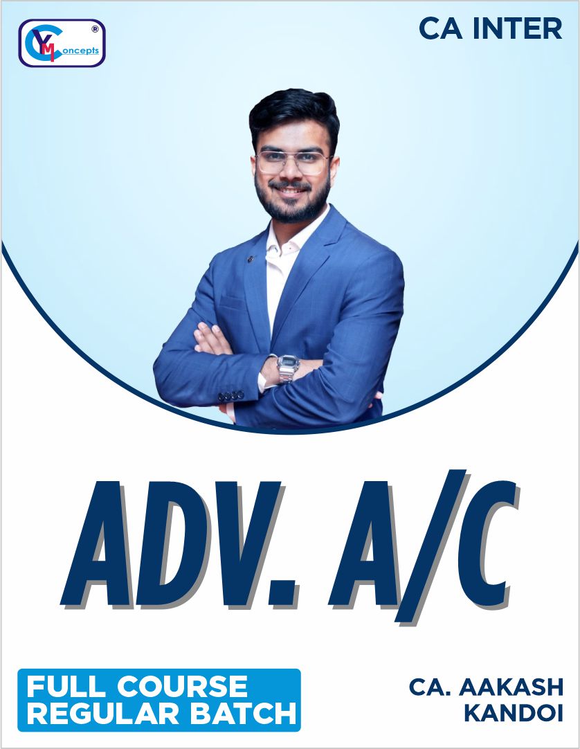 CA Inter Advanced Accounting (Regular Batch) for May & Sep 25 By CA Aakash Kandoi