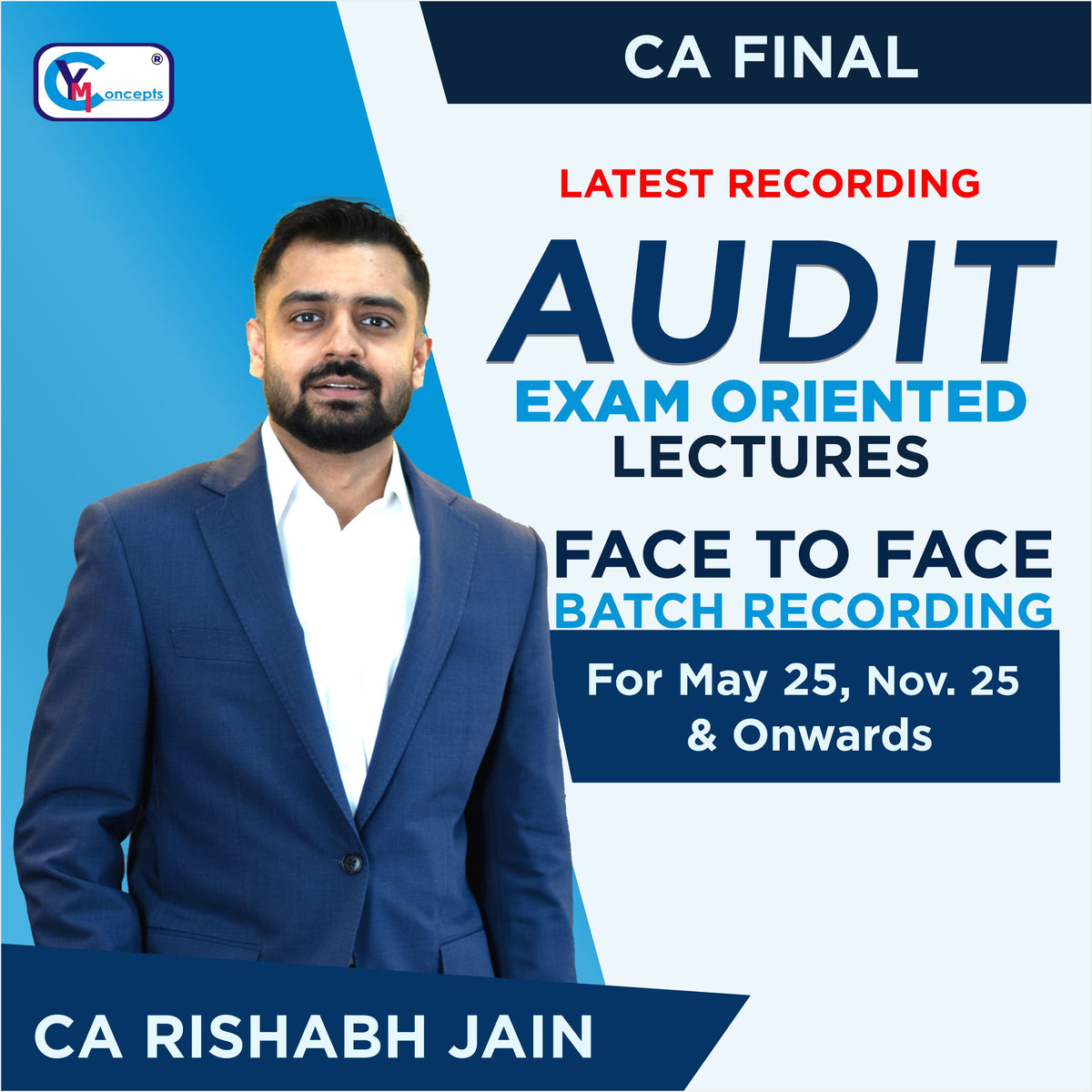 CA Final Audit Exam Oriented - Fasttrack Lectures By CA Rishabh Jain - For May 25 / Nov. 25