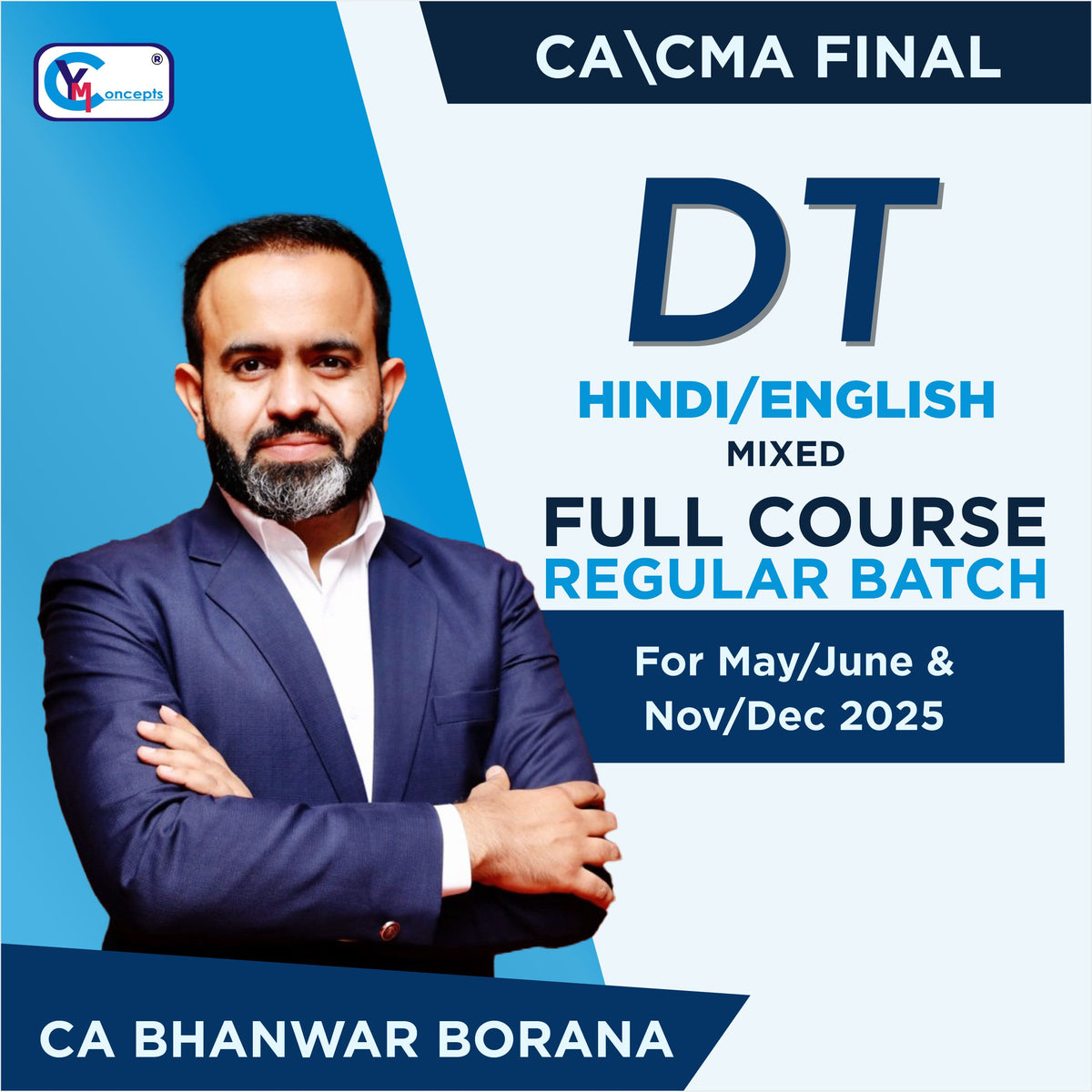 CA/CMA Final Direct Tax (Regular Batch) for May/June & Nov/Dec 2025 By CA Bhanwar Borana