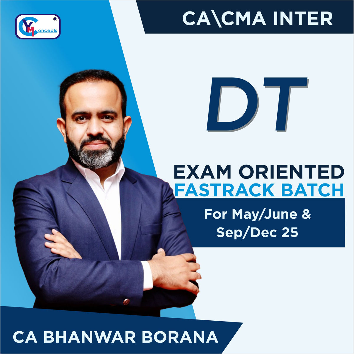 CA/CMA Inter Direct Taxation (Exam Oriented Fastrack Batch) for May/June & Sep/Dec 25 By CA Bhanwar Borana