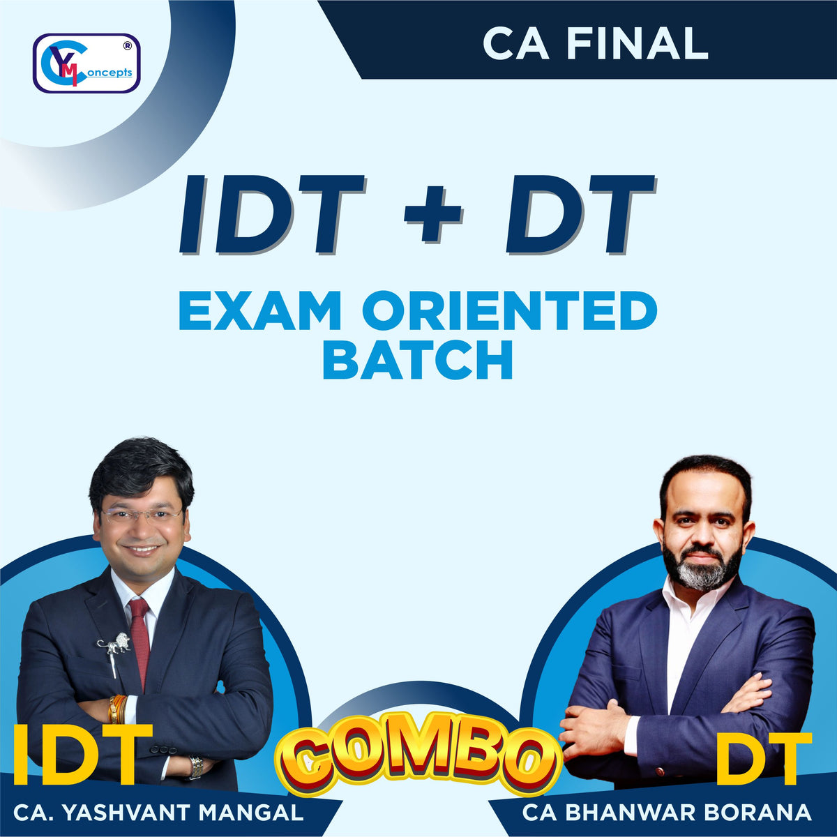 CA FINAL DT & IDT EXAM ORIENTED BATCH BY CA BHANWAR BORANA & CA YASHVANT MANGAL - For May 25 & Nov. 25