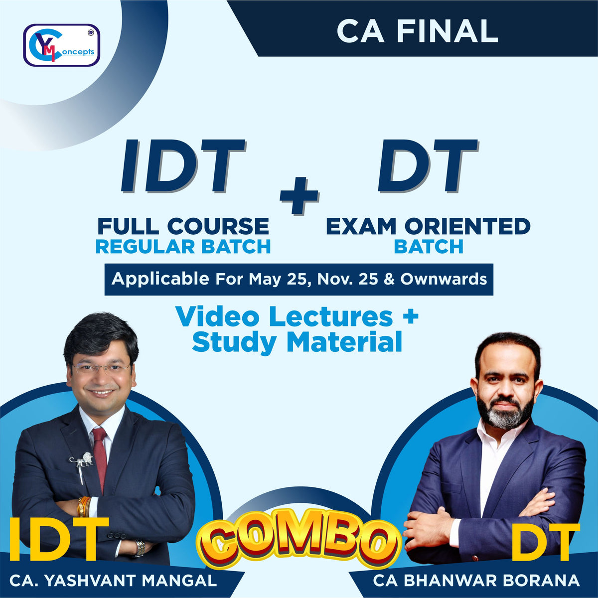 CA FINAL DT EXAM ORIENTED & IDT REGULAR BATCH BY CA BHANWAR BORANA & CA YASHVANT MANGAL - For May 25 & Nov. 25