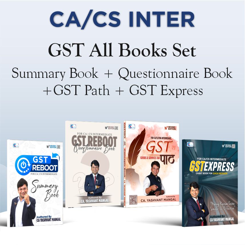 CA Inter GST ALL Books Set - GST पाठ A Conceptual Learning Book + GST Reboot Questionnaire Book + GST Reboot Summary Book + GST Express Chart Book For Sep. 25 & Jan. 26