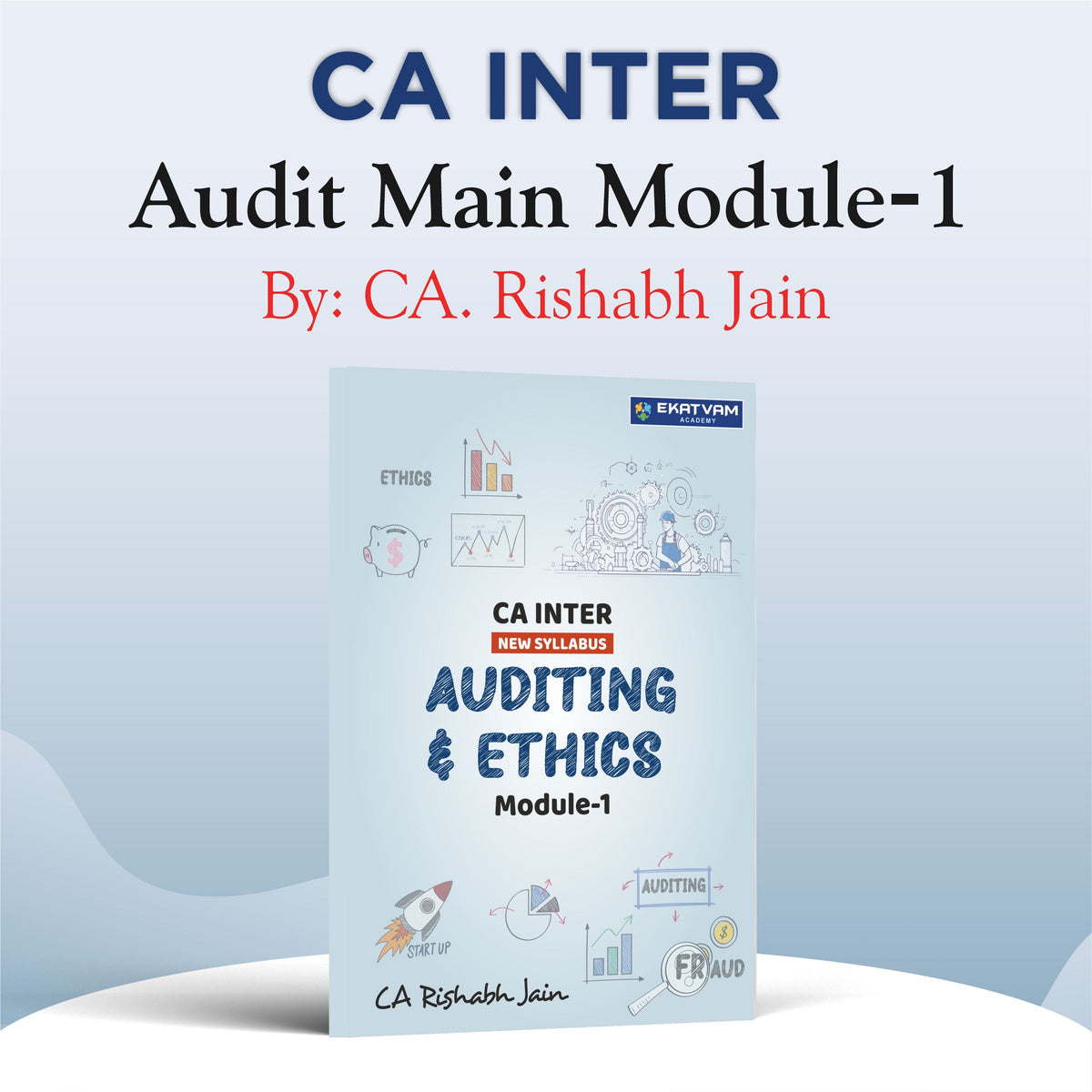 CA INTER AUDIT MAIN BOOK MODULE 1 BY CA RISHABH JAIN FOR MAY 25 And SEP. 25