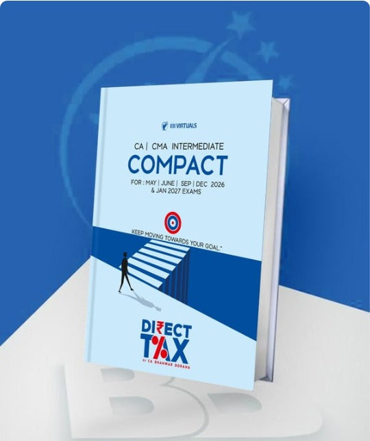 CA/CMA Inter Compact A Handwritten Book Direct Tax By CA Bhanwar Borana For Sep/Dec 2026 & Jan 2027 Exams