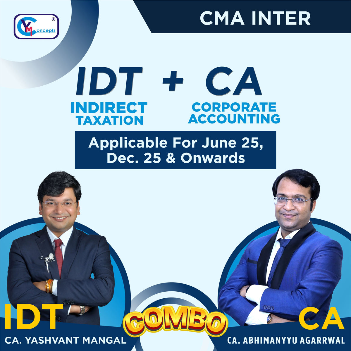 CMA Inter COMBO- IDT + Corporate Accounting By  CA Yashvant Mangal & CA Abhimanyyu Agarrwal For June 25 & Dec. 25 attempt.