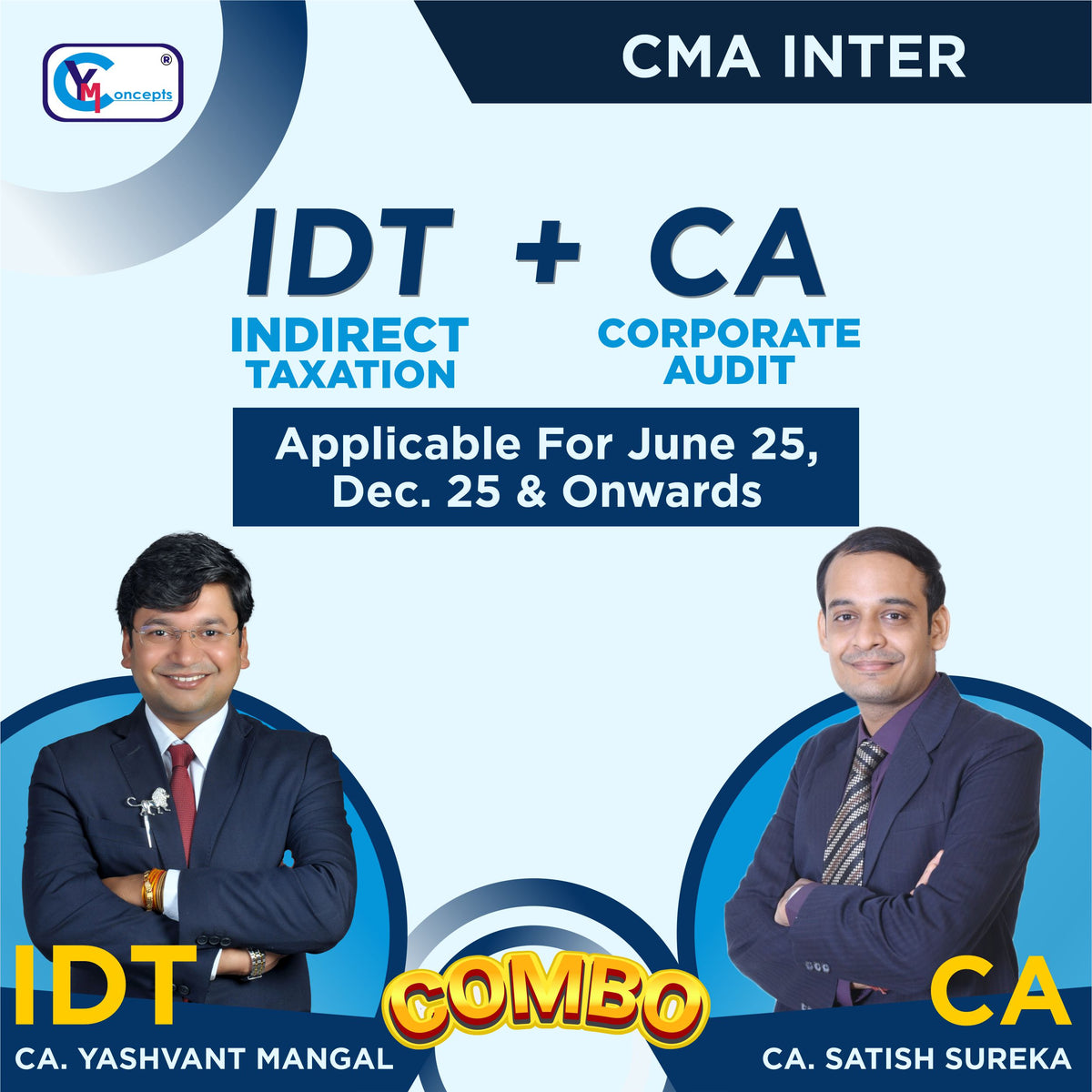 CMA Inter COMBO- IDT + Corporate Audit By  CA Yashvant Mangal & CA Satish Sureka For June 25 & Dec. 25 attempt.