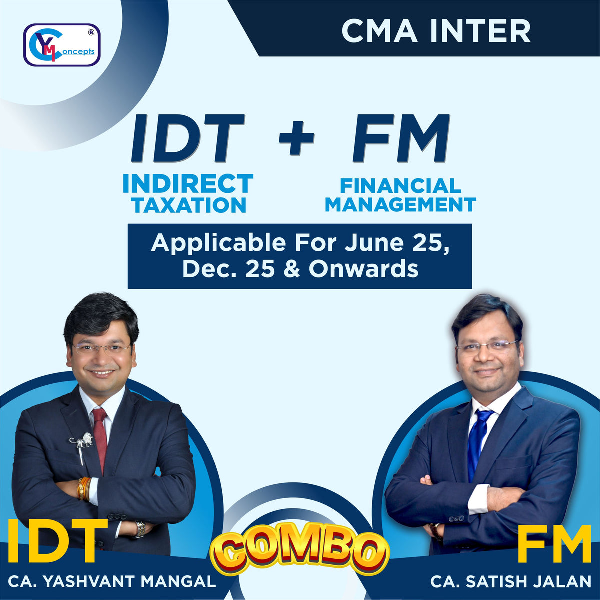 CMA Inter COMBO- IDT + Financial Management By  CA Yashvant Mangal & CA Satish Jalan For June 25 & Dec. 25 attempt.