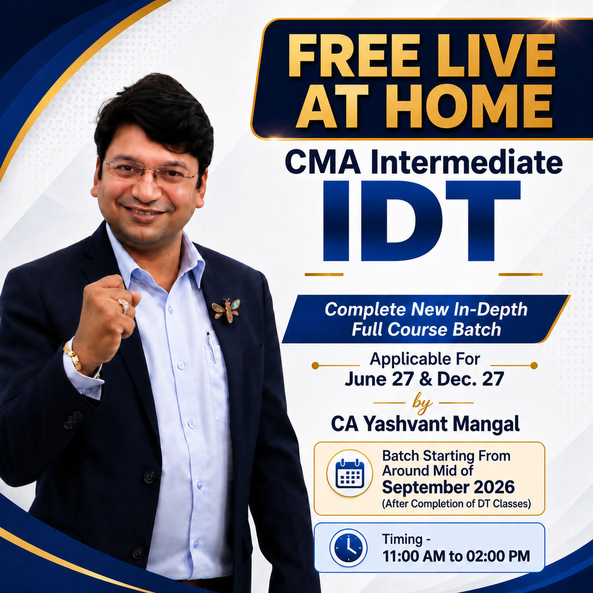 FREE LIVE AT HOME - CMA Intermediate IDT - Complete New In-Depth Full Course Batch - Applicable For June 27 & Dec. 27 by CA Yashvant Mangal