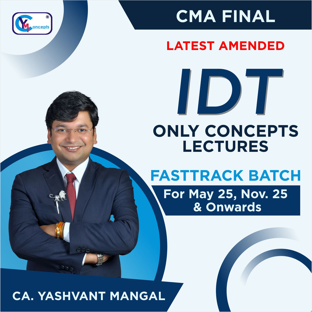 CMA Final - IDT - Only Concepts Lectures - Fasttrack Batch - For May 25 Exams by CA. Yashvant Mangal