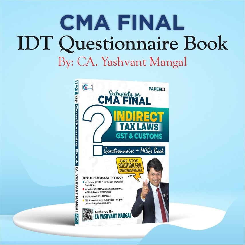 CMA FINAL - Questionnaire + MCQs Book By CA Yashvant Mangal For June 26 & Dec. 26