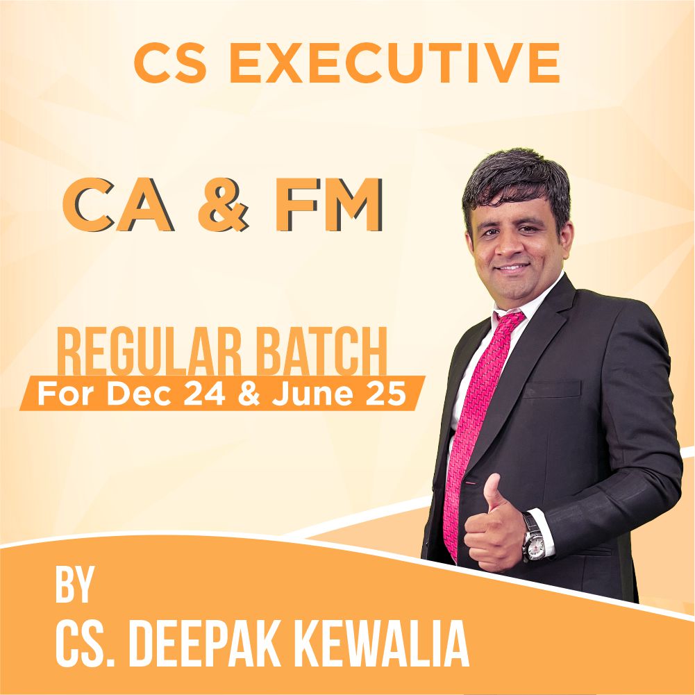 CS Executive Corporate Accounts & Financial Management | Regular Batch By CS Deepak Kewalia | For Dec 24 & June 25 Exams