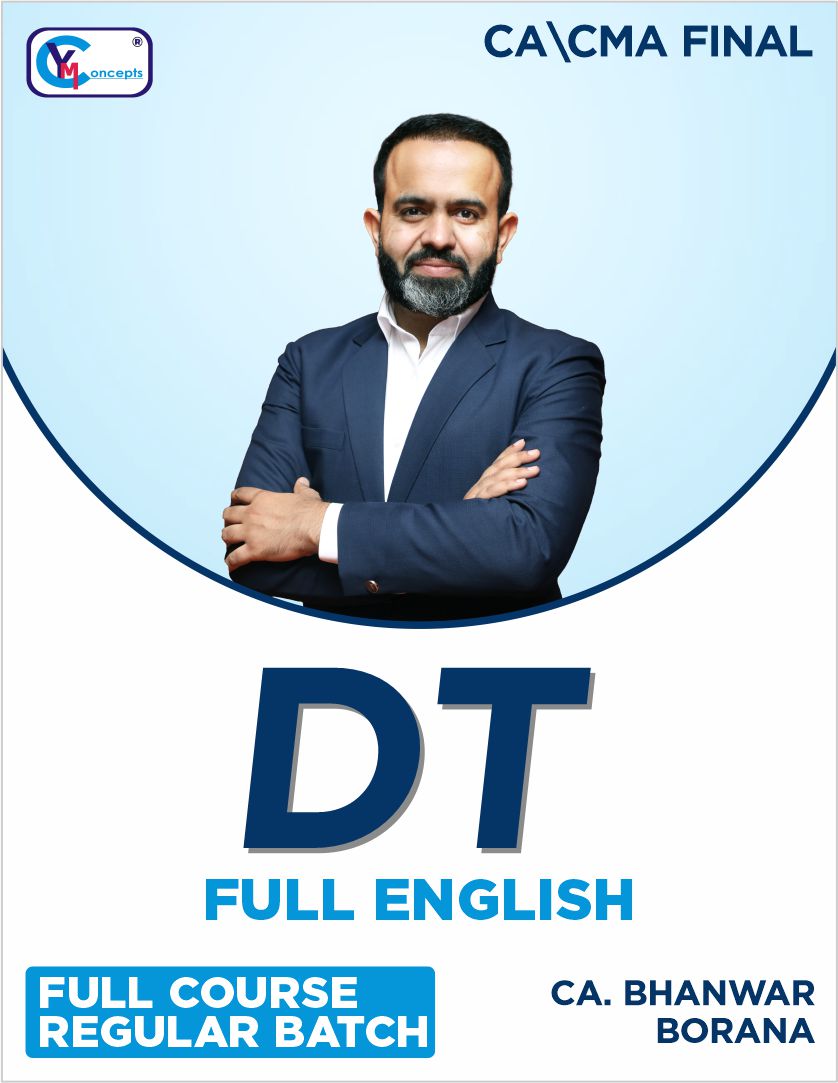 CA/CMA Final Direct Tax (Regular Batch) for May/June & Sep/Dec 2025 Full English By CA Bhanwar Borana
