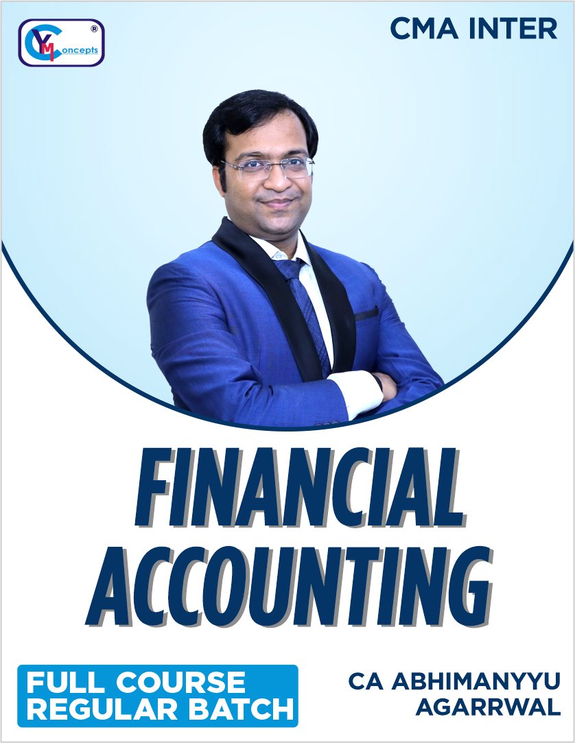 CMA Inter Paper 6 Financial Accounting - CA Abhimanyyu Agarrwal