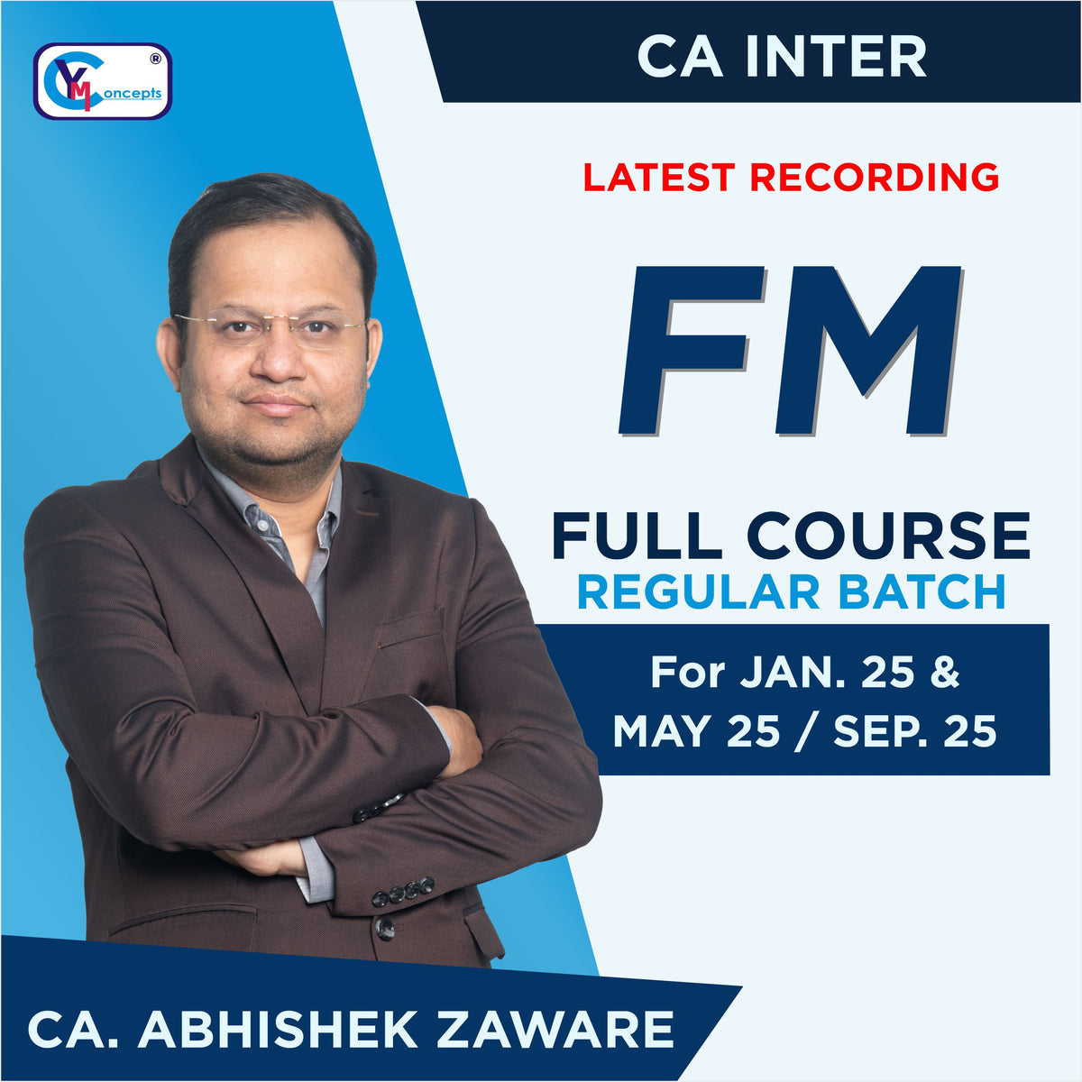 CA INTER - FM REGULAR NEW SYLLABUS BY - CA ABHISHEK ZAWARE