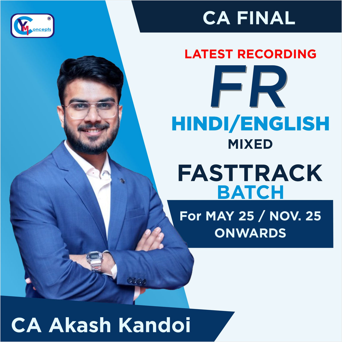 CA Final FR Fastrack (Exam Oriented) For May 25, Nov 25 & Onwards By CA Aakash Kandoi