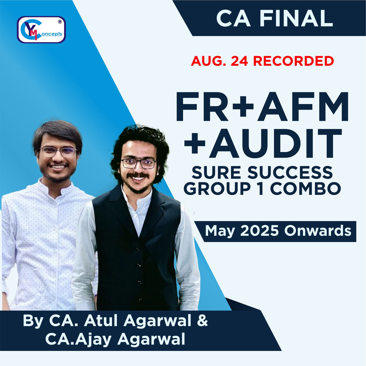 CA Final - FR+AFM+AUDIT Sure Success Group 1 Combo For May 2025 & Onwards (August 2024 Recording)