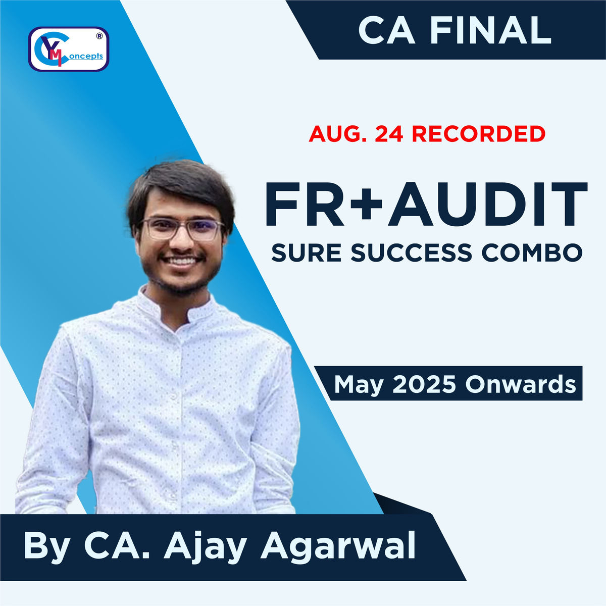 CA Final - FR+AUDIT Sure Success Combo By CA Ajay Agarwal – For May 2025 & Onwards