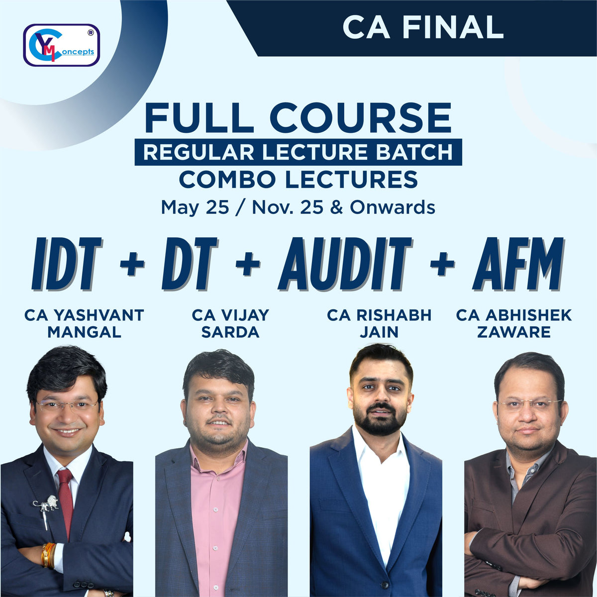 CA Final - IDT, DT, AFM & Audit Regular Lectures Combo By CA Y.M., CA V.S., CA A.Z. & R.J. - For May 25 & Onwards