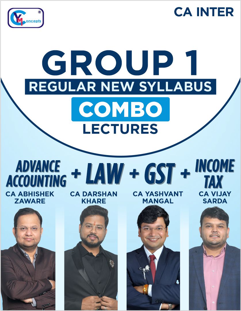 CA INTER GROUP 1 REGULAR NEW SYLLABUS COMBO LECTURES - YM, ADZ, DK, VS