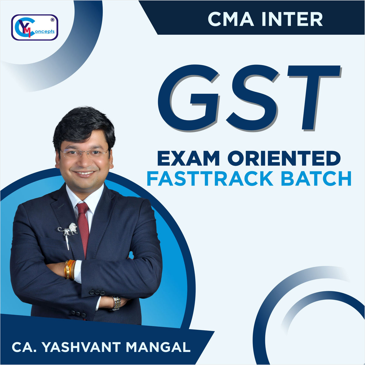 CA INTER - GST - Exam Oriented FastTrack Batch For Jan. 25 - By CA Yashvant Mangal