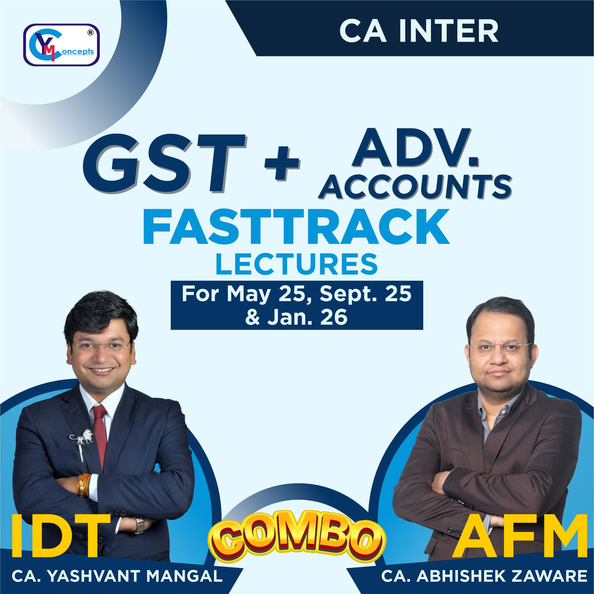 Pre-Booking Latest CA Intermediate Advance Accounts + GST FASTTRACK Live at Home Batch - Applicable For May 25, Sept. 25 & Jan. 26 by CA Yashvant Mangal & CA Abhishek Zaware