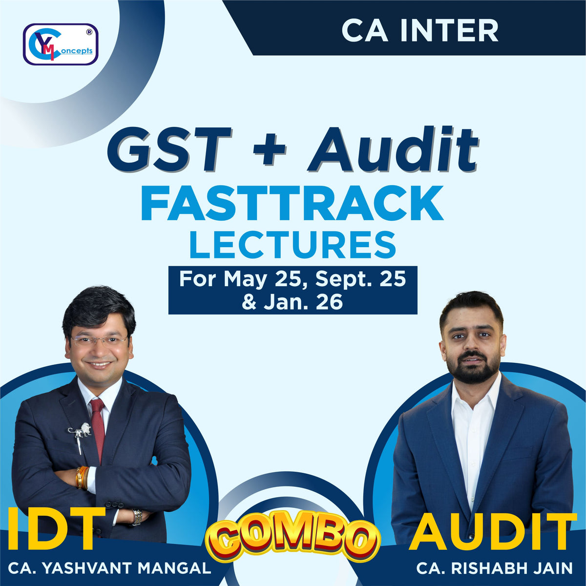 Pre-Booking Latest CA Intermediate AUDIT + GST FASTTRACK Live at Home Batch - Applicable For May 25, Sept. 25 & Jan. 26 by CA Yashvant Mangal & CA Rishabh Jain