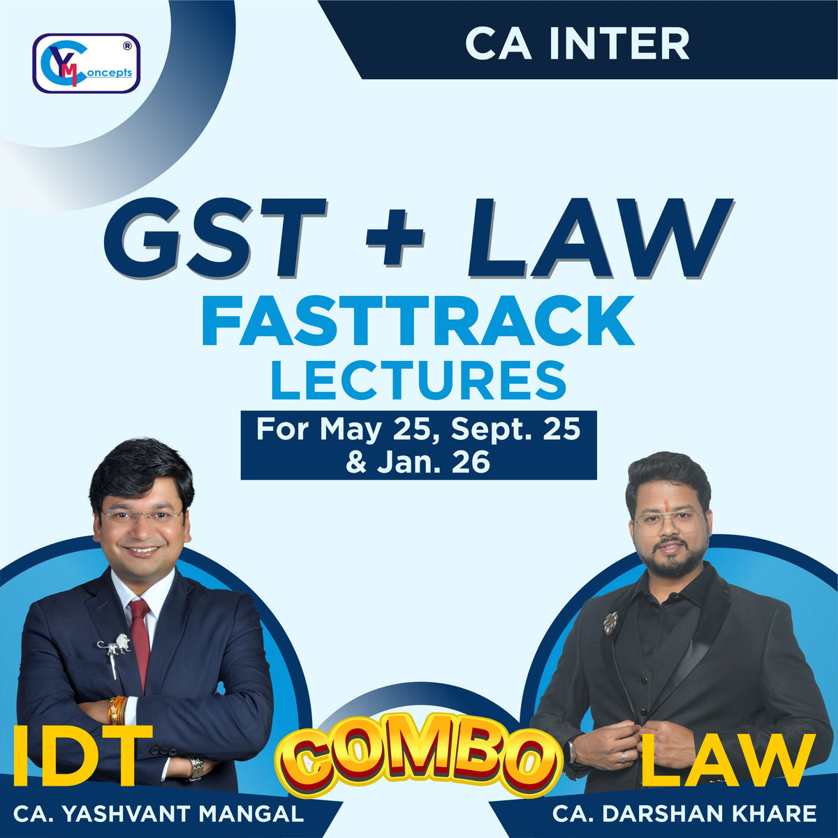 Pre-Booking Latest CA Intermediate Law + GST FASTTRACK Live at Home Batch - Applicable For May 25, Sept. 25 & Jan. 26 by CA Yashvant Mangal & CA Darshan Khare