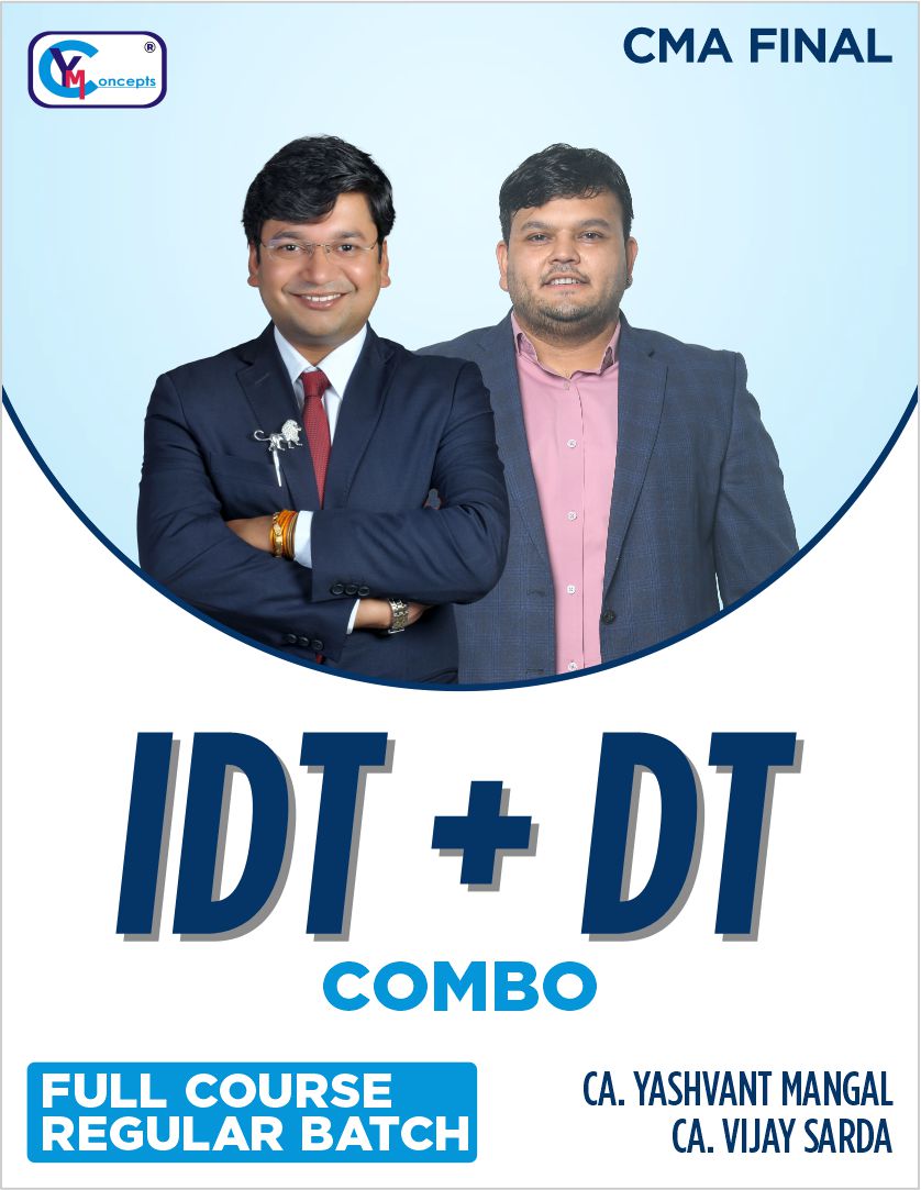 CA Final - IDT New Batch & DT Existing Regular Lectures Combo By CA Y.M. and CA V.S. - Sep. 25