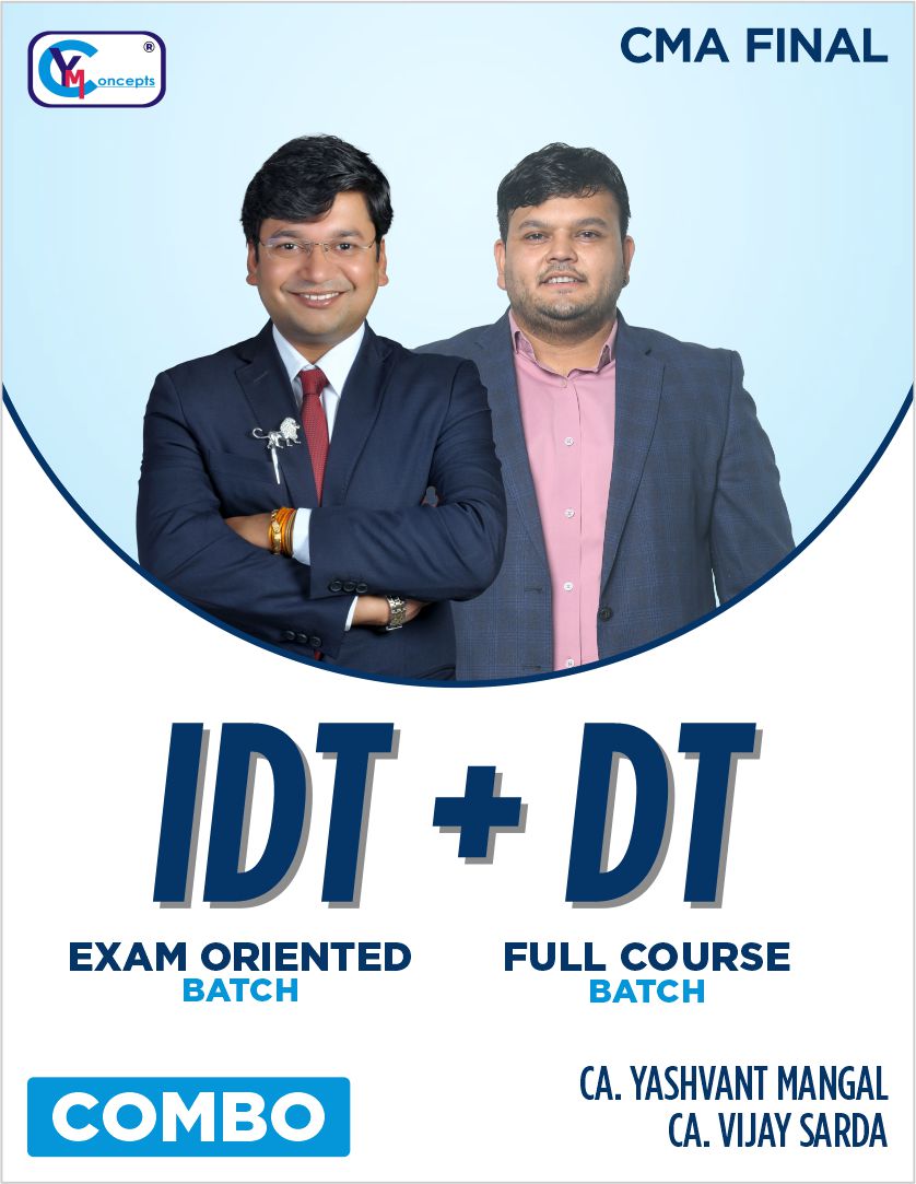 CMA Final - DT Full Course Regular & IDT Exam Oriented Batch Combo - By CA. VIJAY SARDA & CA. Yashvant Mangal For June 25 & Dec. 25