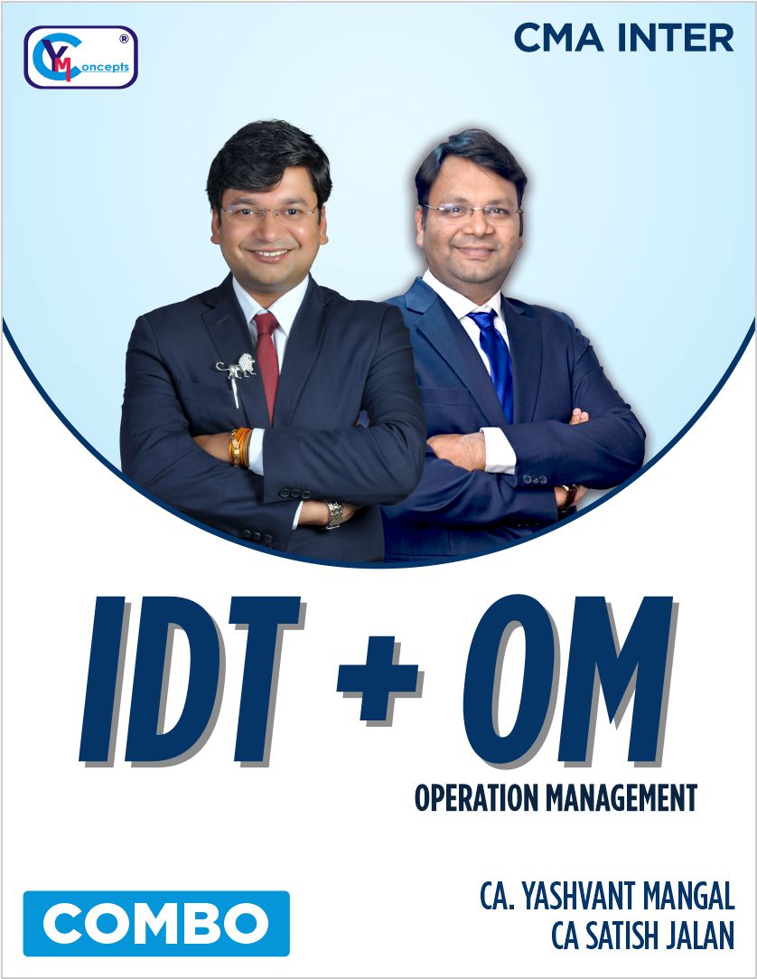 CMA Inter COMBO- IDT + Operation Management By  CA Yashvant Mangal & CA Satish Jalan For June 25 & Dec. 25 attempt