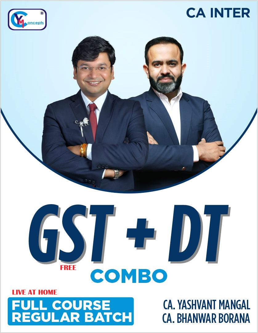 CA Inter - DT + GST Regular New Syllabus Combo Lectures By CA Yashvant Mangal & CA Bhanwar Borana For Jan. 27 & Onwards