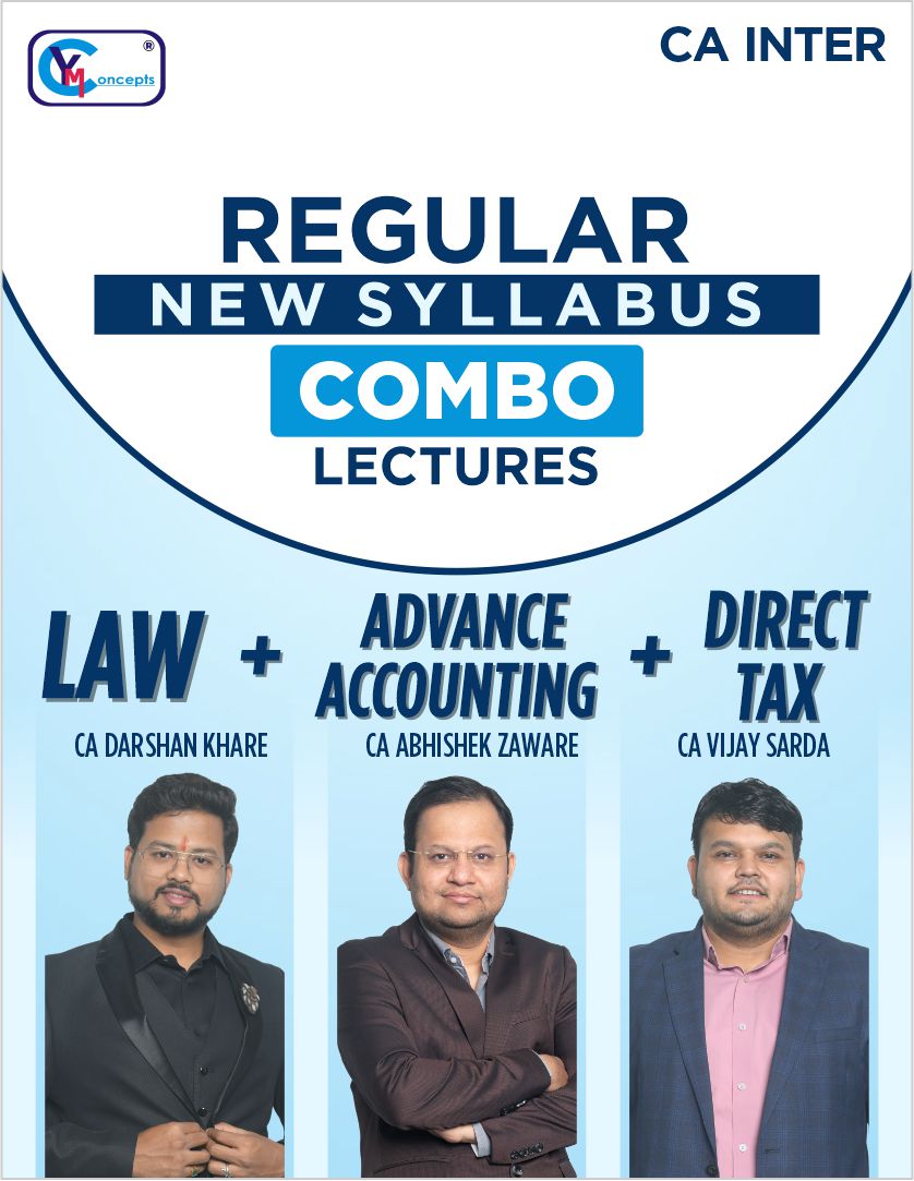 CA Inter - DT + LAW + Adv. Accounts Regular New Syllabus Combo Lectures By - VS_DK_ADZ
