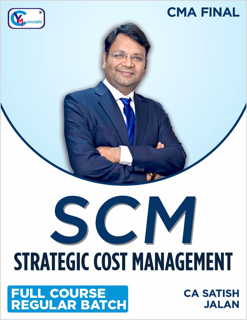 CMA Final Strategic Cost Management SCM(Group 3) by CA Satish Jalan For Dec. 24 & June 25