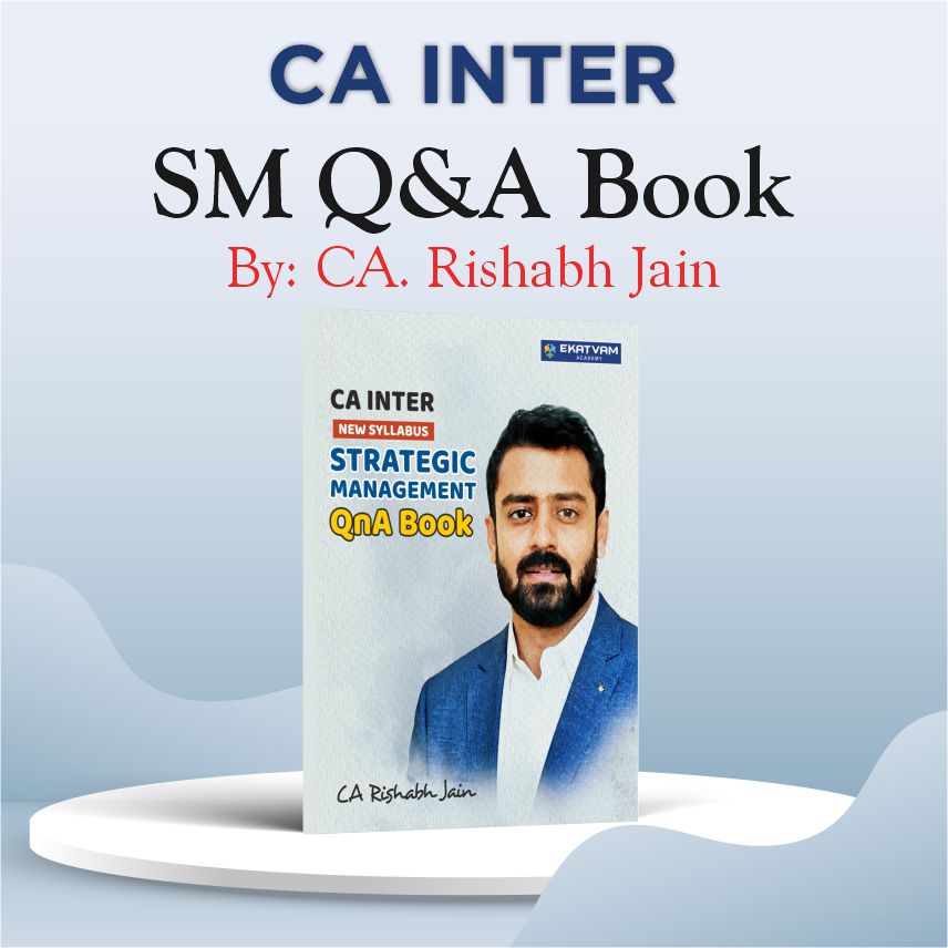 CA INTER SM QUESTIONNAIRE BOOK BY CA RISHABH JAIN FOR SEP. 25, JAN. 26, MAY 26 & ONWARDS