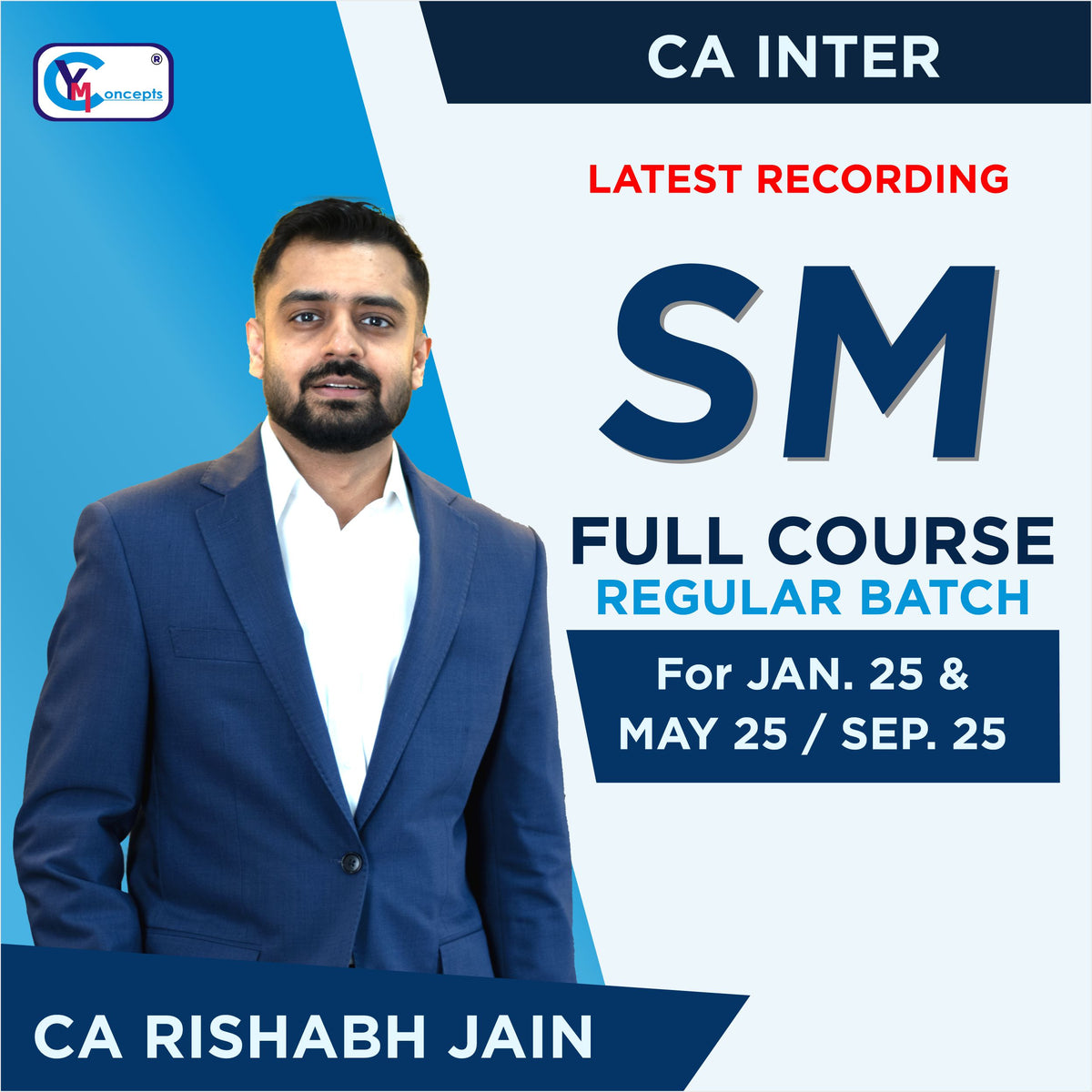 CA INTER - SM REGULAR NEW SYLLABUS BY - CA RISHABH JAIN