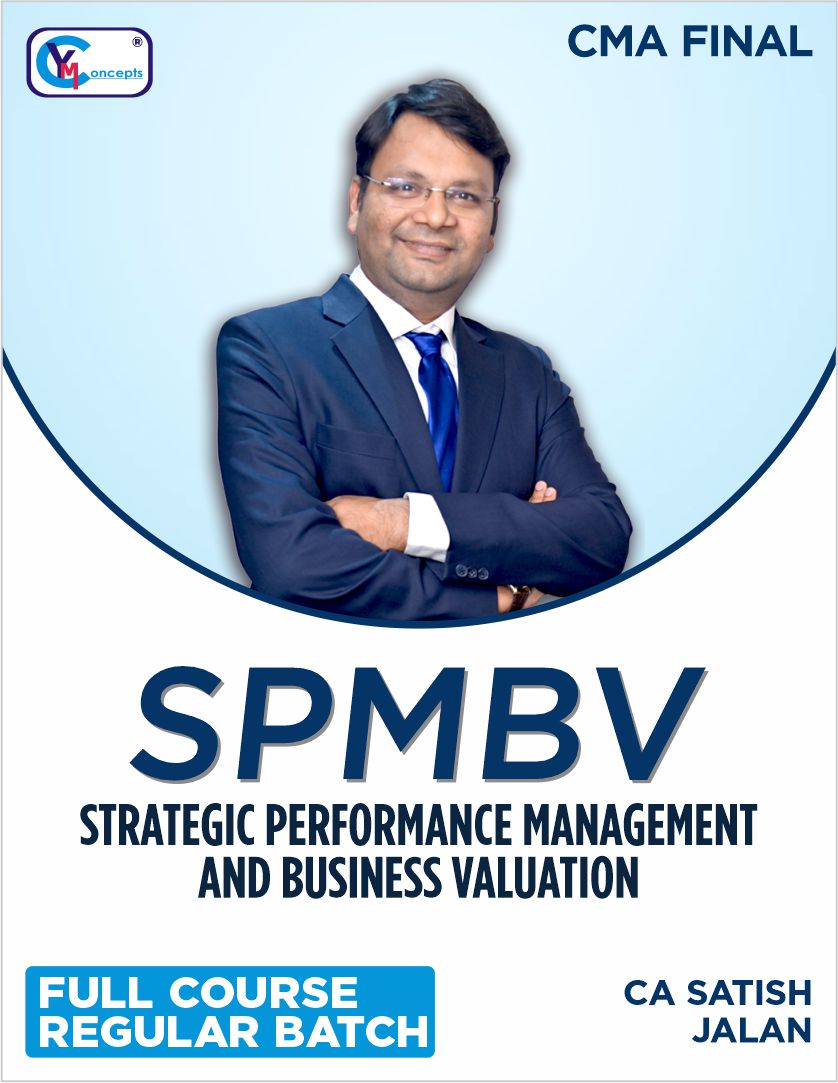 CMA Final - SPMBV (Group 4) by CA Satish Jalan For June 25 &  Dec. 25