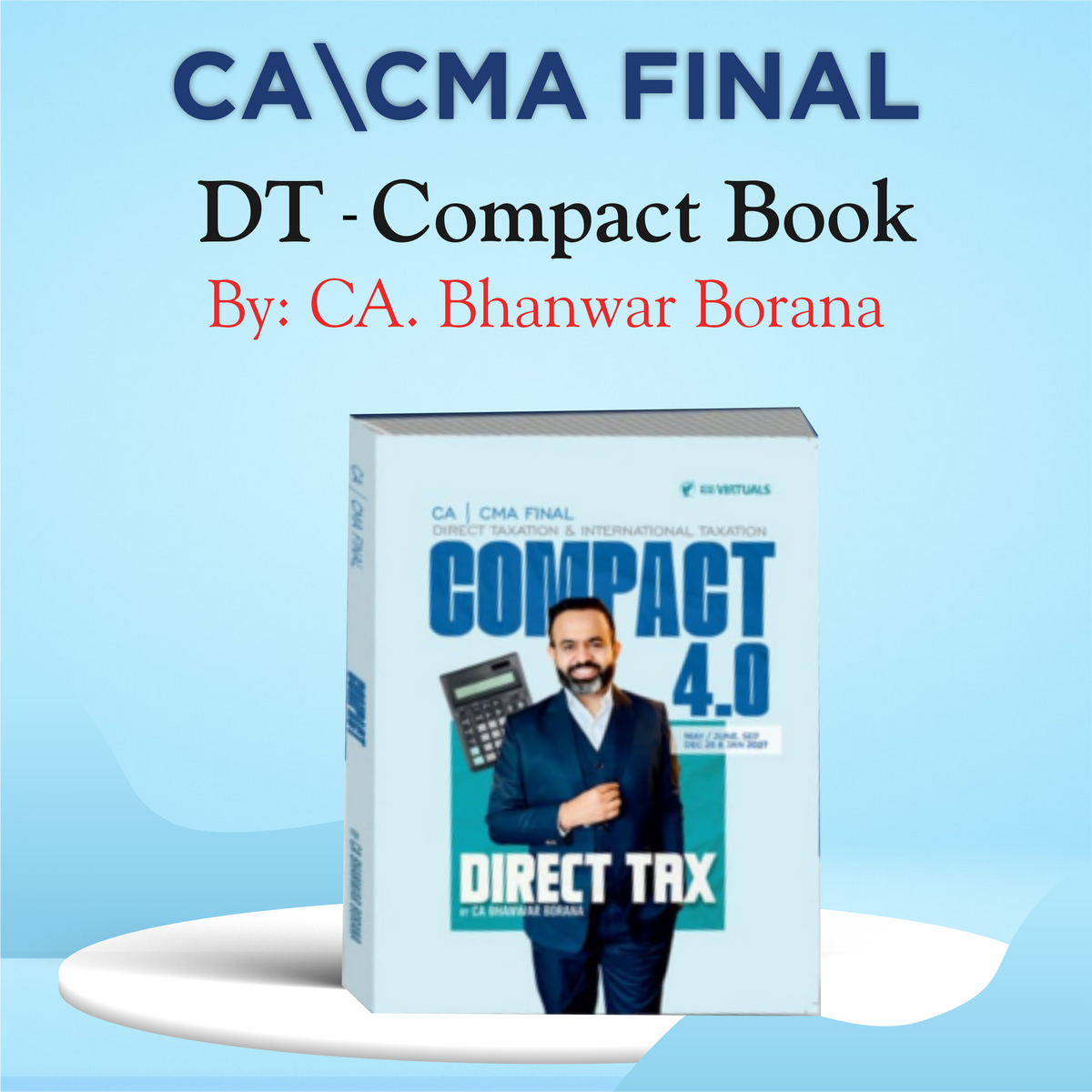 CA/CMA Final Compact A Handwritten Notes on Direct Tax New Scheme By CA Bhanwar Borana Applicable For Nov/Dec 26 Exams