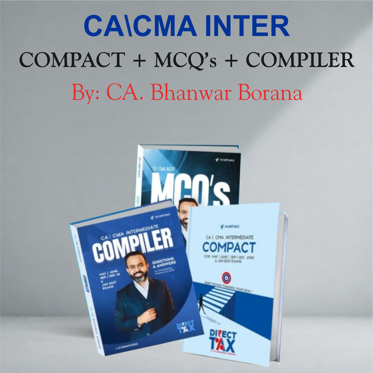 CA/CMA Inter Direct Tax Compact, MCQ & Q/A Compiler By CA Bhanwar Borana For Sep/Dec 2026 & Jan 2027 Exams