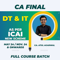 CA Final (New Scheme) - DT (Direct Tax & International Tax) - New Regular Full Course Batch By CA. Atul Agarwal - For May 24 & Nov. 24