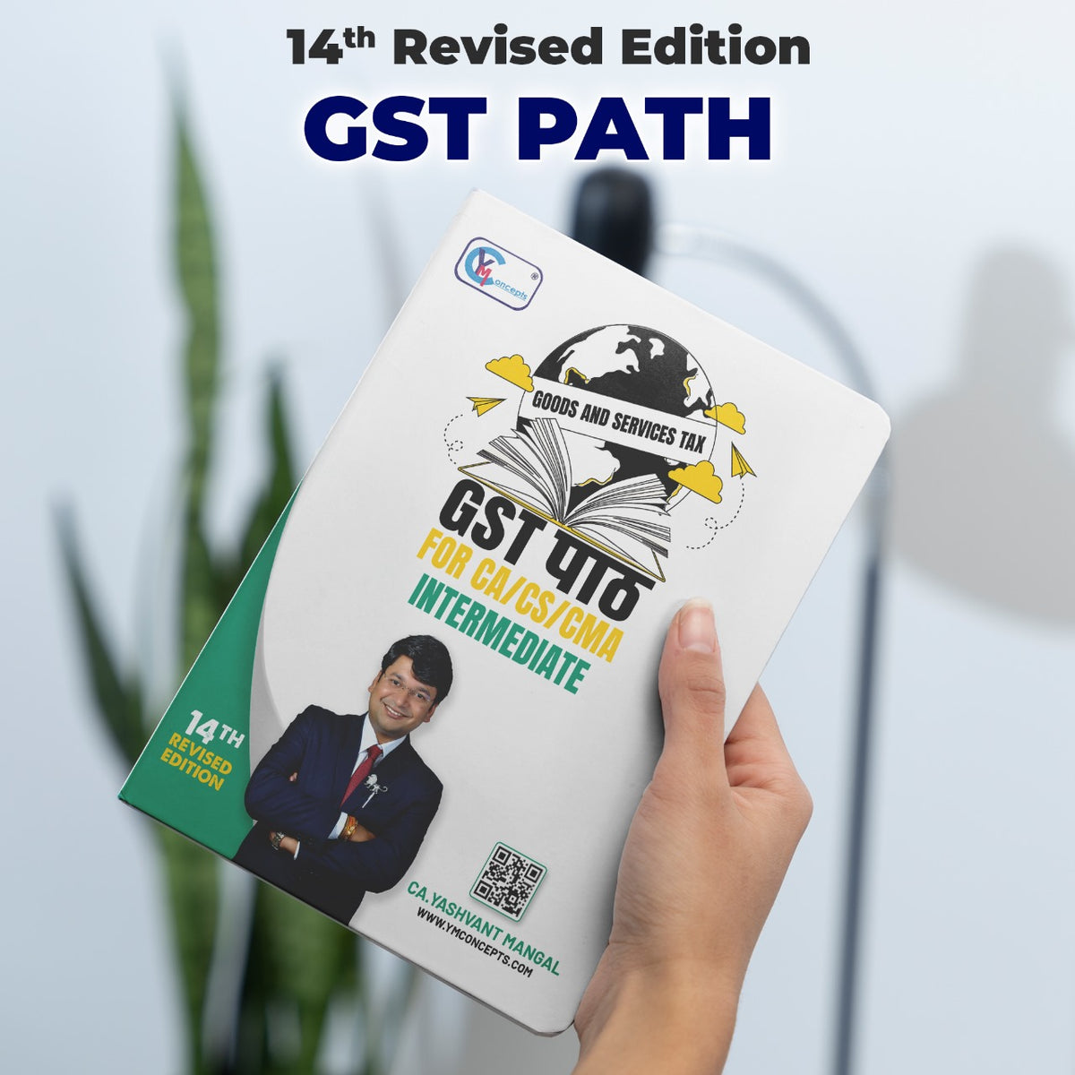 CA INTER - GST पाठ - A Conceptual Learning Book - By CA. Yashvant Mangal Sep. 24 / Jan. 25