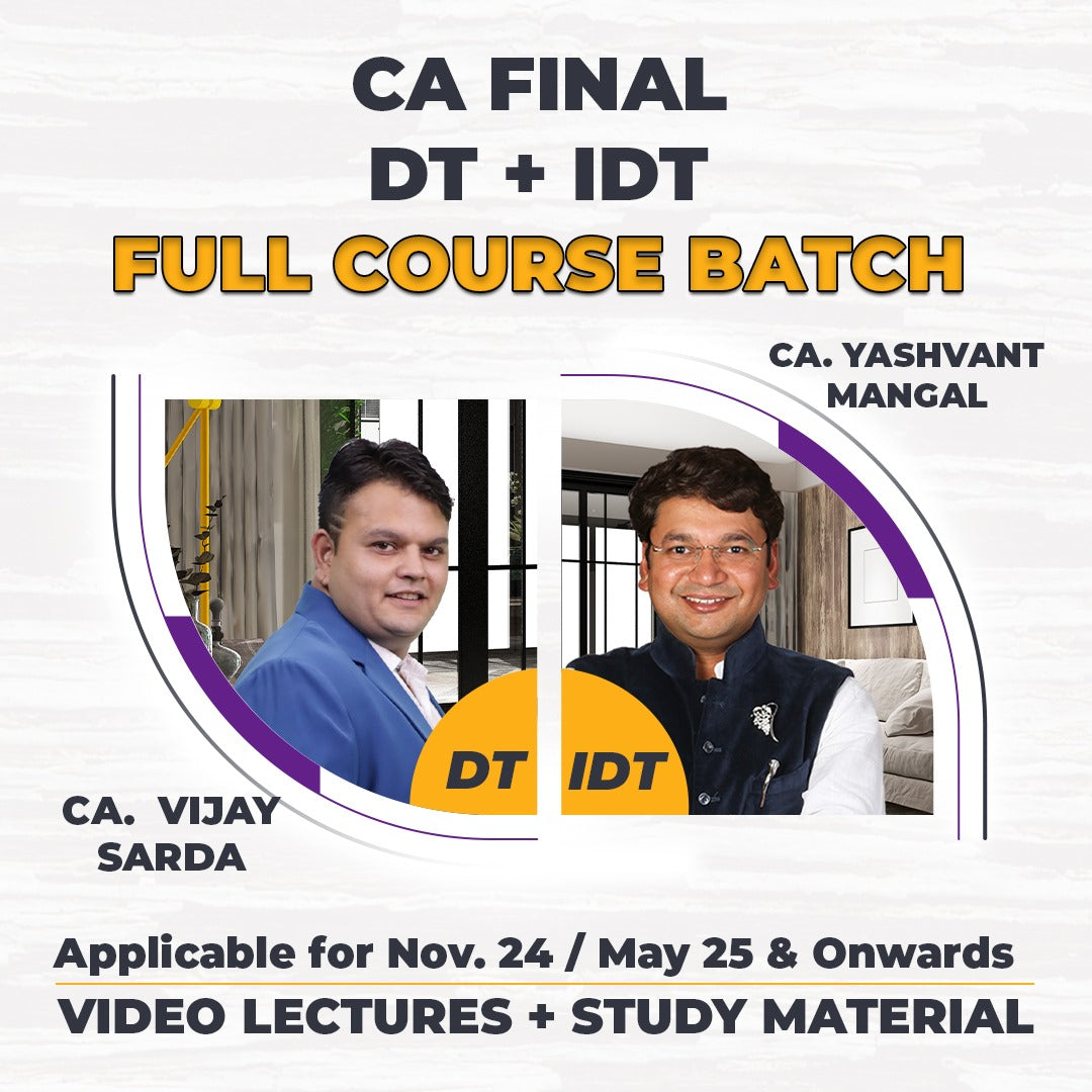 CA Final - IDT & DT Regular Lectures Combo By CA. Y.M. and CA. V.S. - As Per ICAI New Syllabus - Sep. 24 / Jan. 25