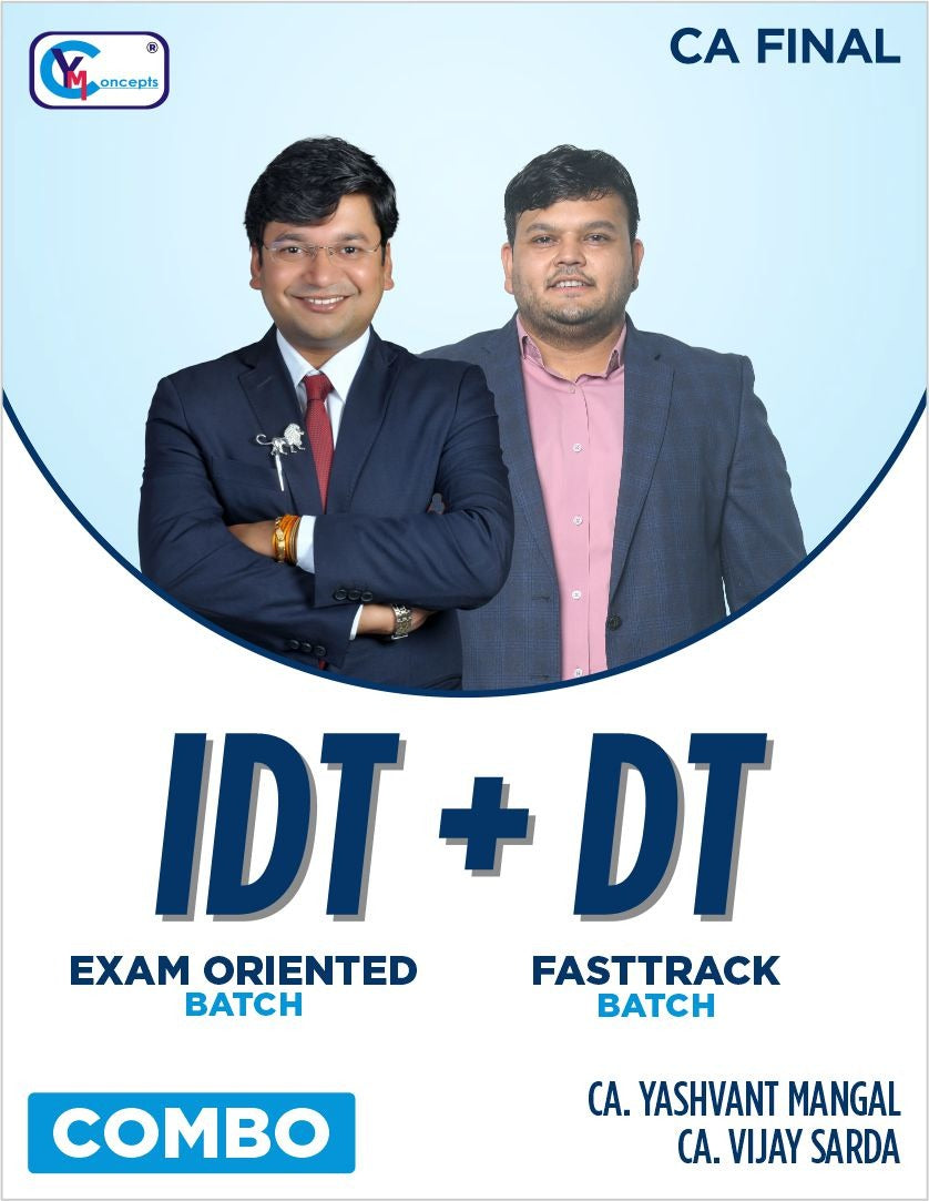 CA FINAL IDT EXAM ORIENTED & DT FASTTRACK LECTURES BY CA YASHVANT MANGAL & CA VIJAY SARDA - For Sep. 25 & Jan. 26, May 26