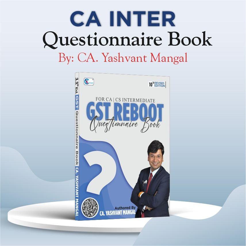 CA INTER - GST Reboot Questionnaire Book For May 26 & Sep. 26