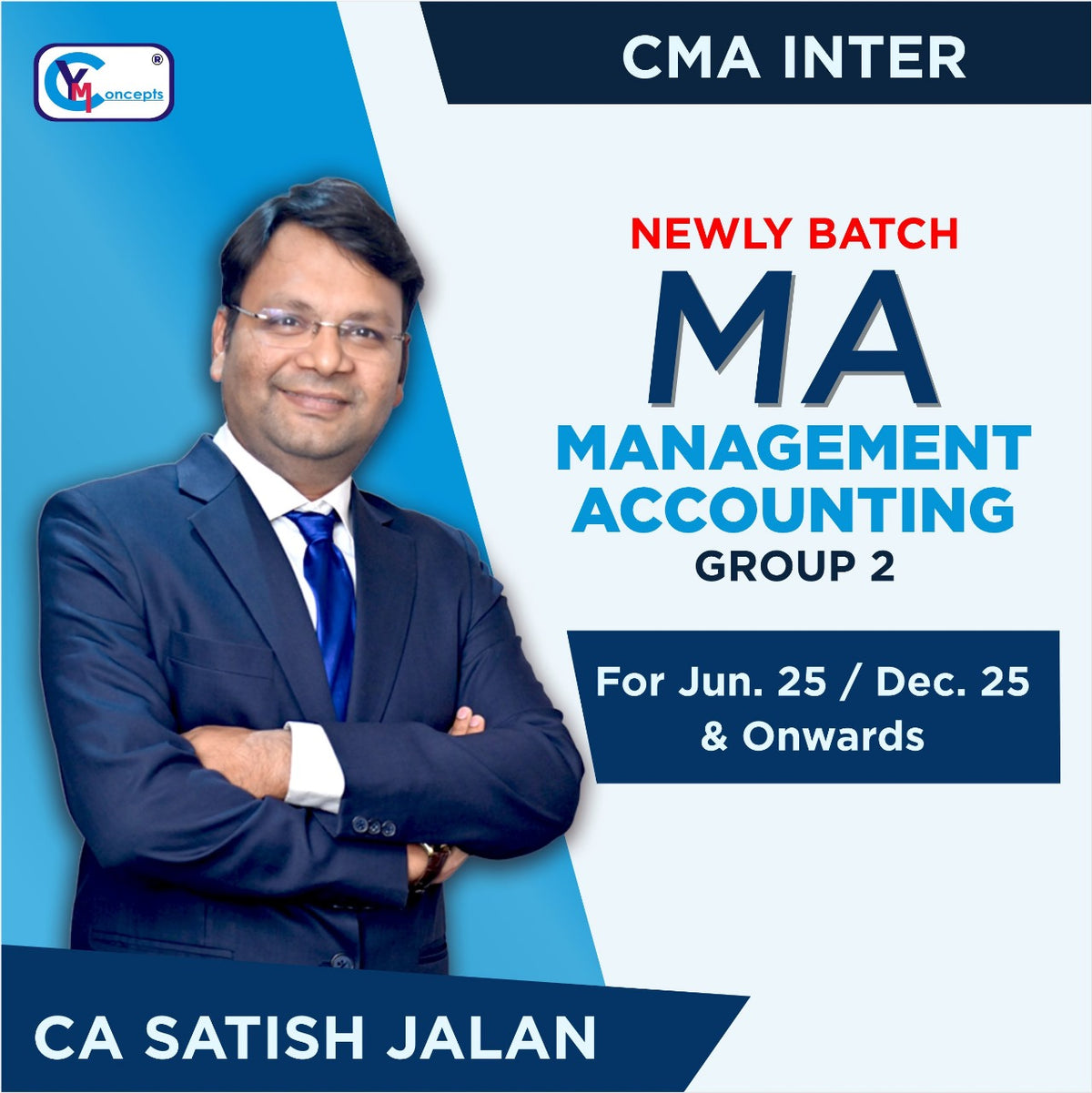 CMA Inter - Management Accounting (Group 2) By CA Satish Jalan For June 25 & Dec. 25