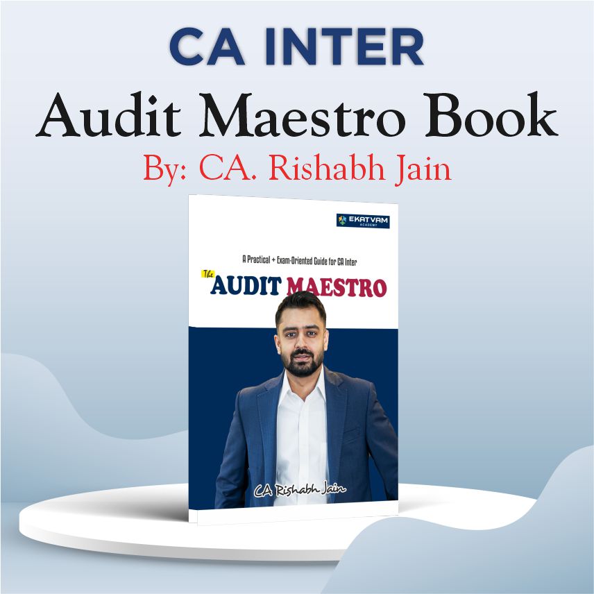 CA INTER AUDIT MAESTRO BOOK BY CA. RISHABH JAIN FOR SEP. 25, JAN. 26, MAY 26 & ONWARDS