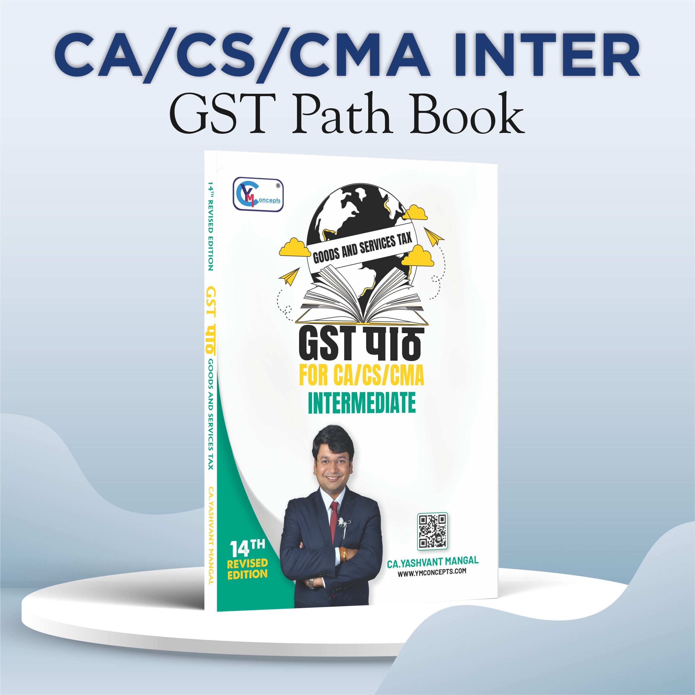 CA/CS/CMA INTER - GST पाठ - A Conceptual Learning Book - By CA Yashvant Mangal