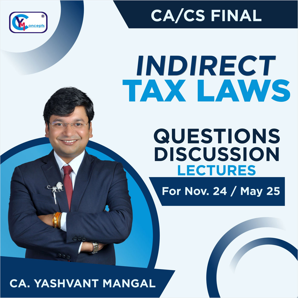 CA/CS FINAL - IDT QUESTIONS DISCUSSION LECTURES BY CA YASHVANT MANGAL - For Nov. 24 / May 25