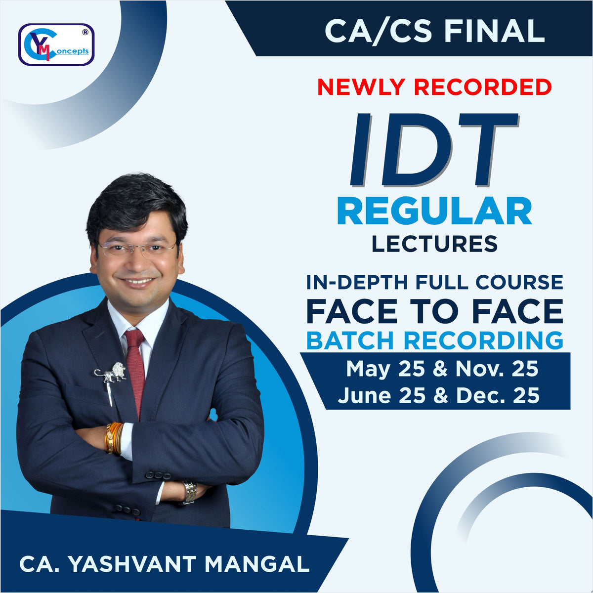 CA/CS Final IDT In-Depth Full Course (Face to Face Batch Recording) – 100% NEW Recording – For May 25 & Onwards